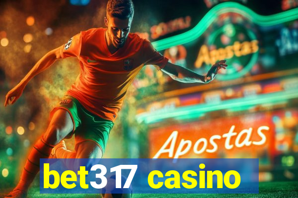 bet317 casino