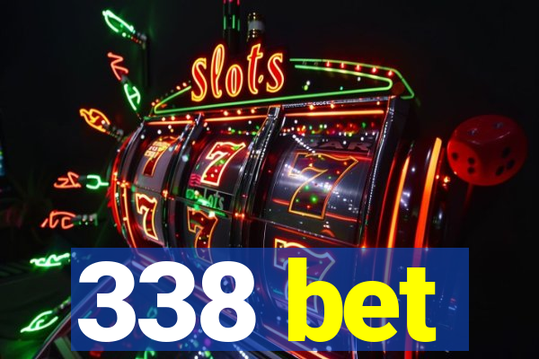 338 bet