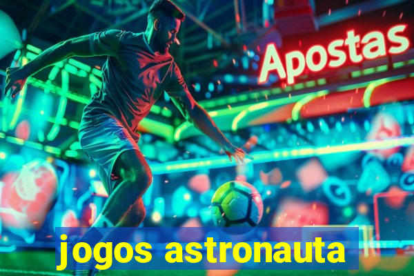 jogos astronauta