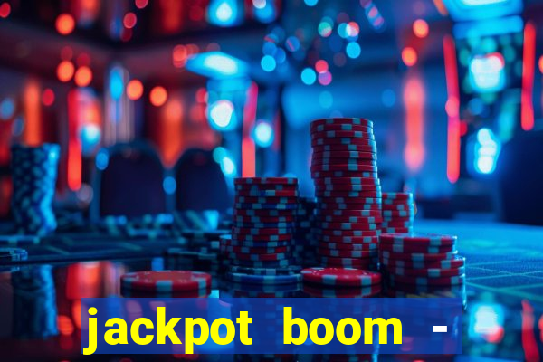 jackpot boom - casino slots