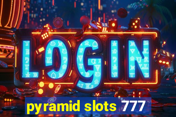 pyramid slots 777