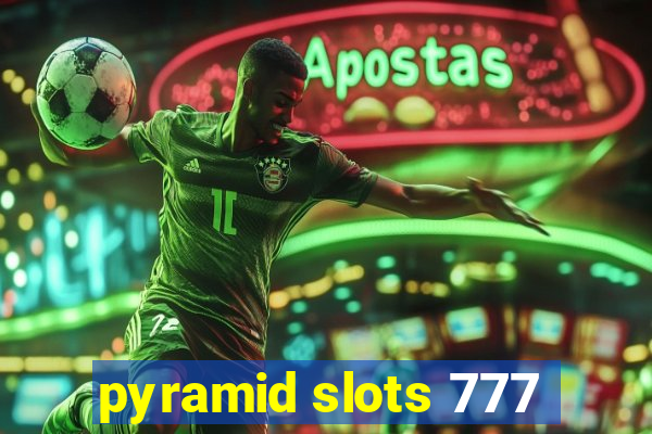 pyramid slots 777