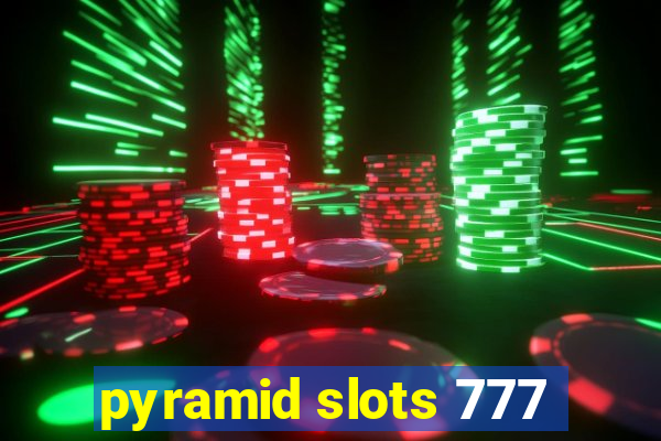 pyramid slots 777