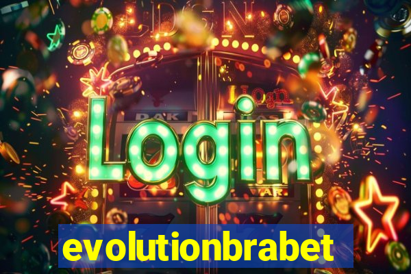 evolutionbrabet