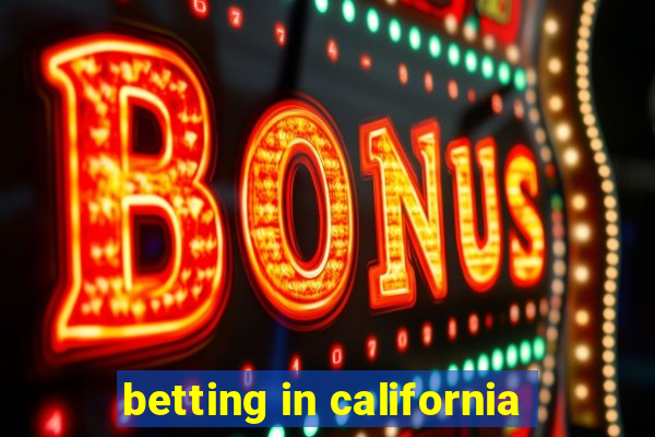 betting in california