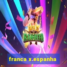 franca x.espanha