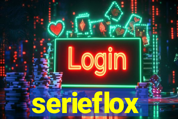 serieflox