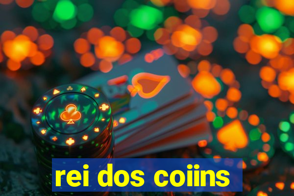 rei dos coiins