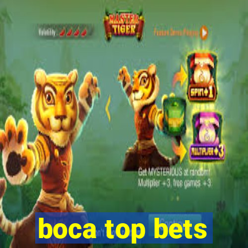 boca top bets