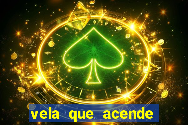 vela que acende sozinha significado