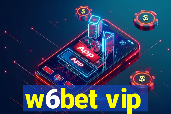 w6bet vip