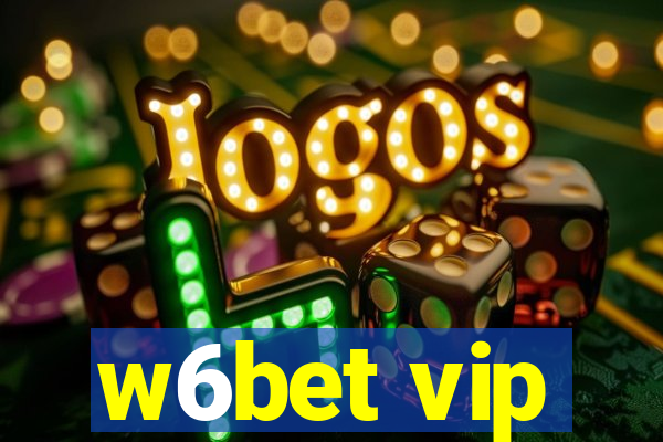 w6bet vip