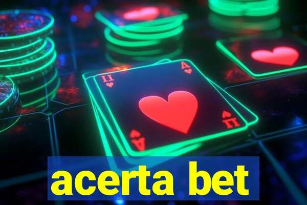 acerta bet