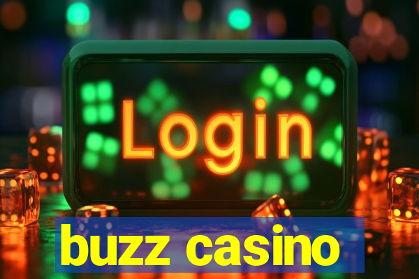 buzz casino