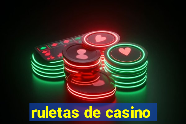 ruletas de casino