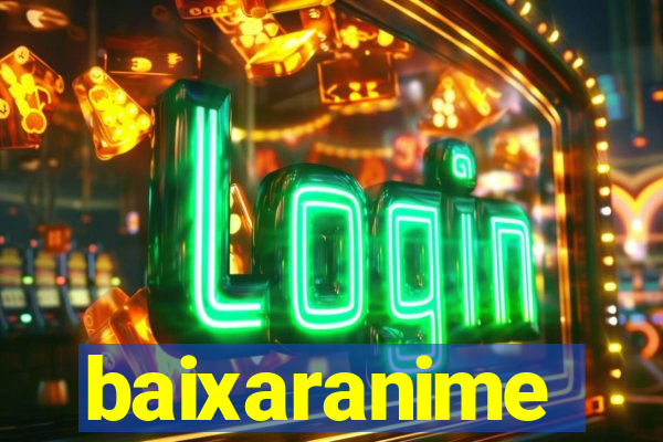 baixaranime