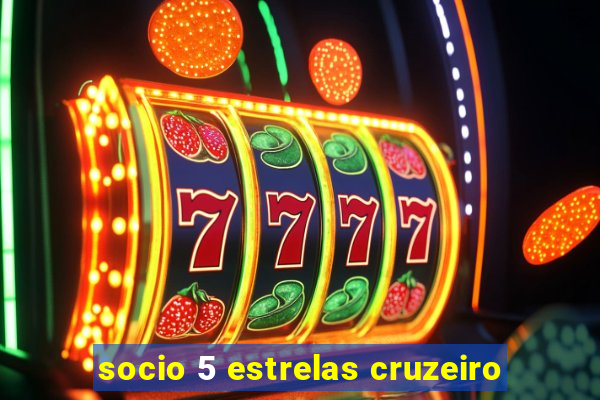 socio 5 estrelas cruzeiro