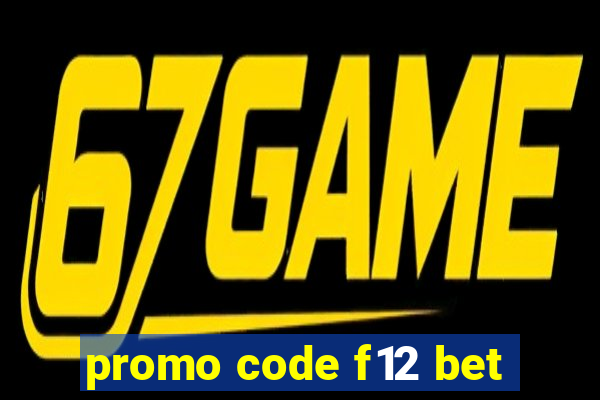 promo code f12 bet