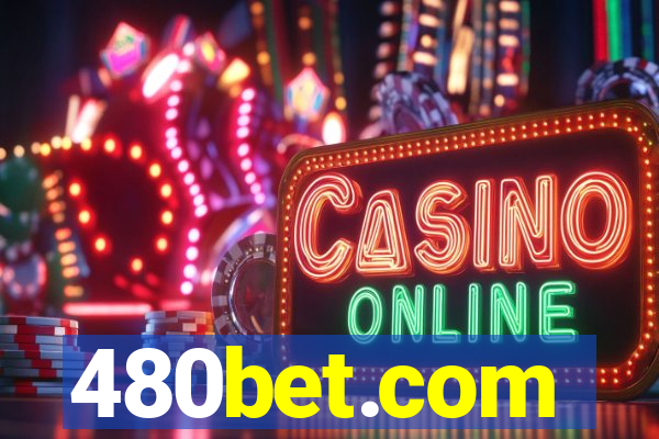 480bet.com