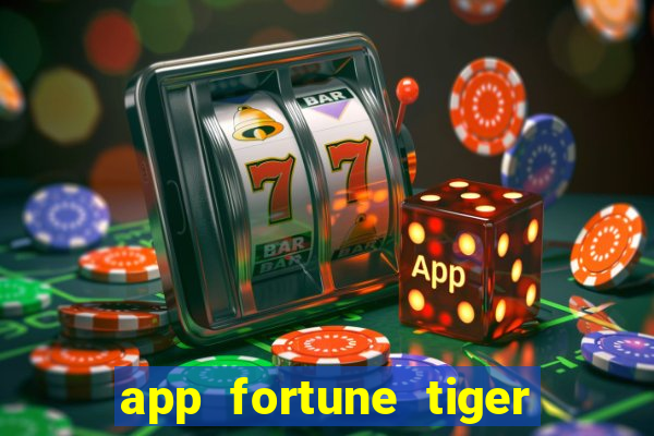 app fortune tiger slots paga mesmo