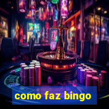 como faz bingo