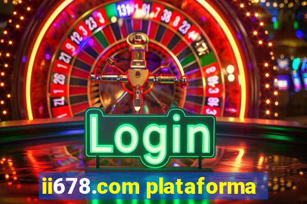 ii678.com plataforma