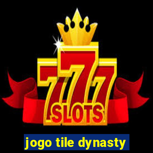 jogo tile dynasty