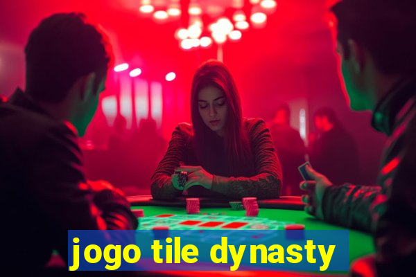 jogo tile dynasty