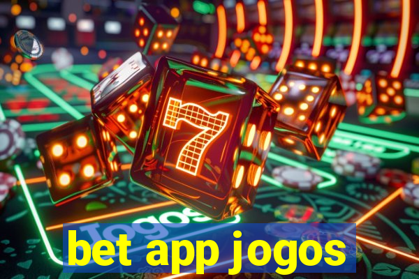 bet app jogos