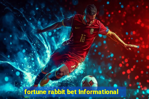 fortune rabbit bet Informational