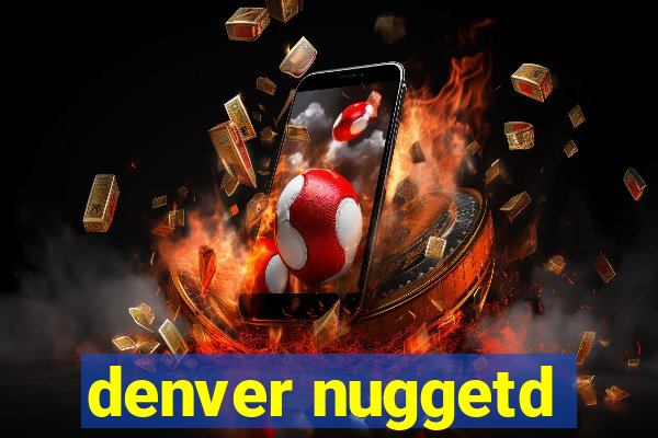 denver nuggetd