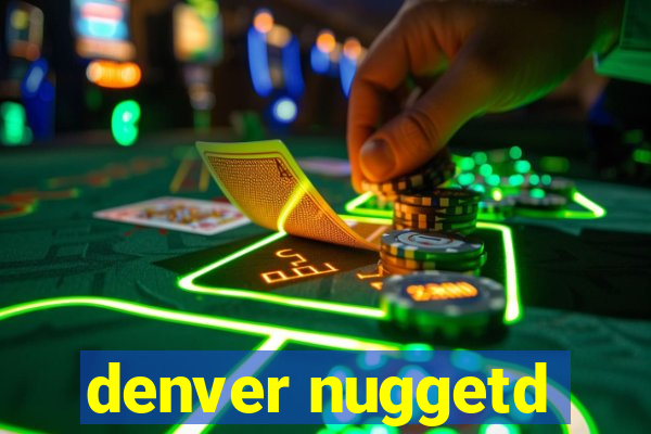 denver nuggetd