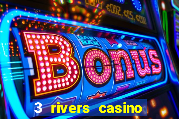 3 rivers casino florence or