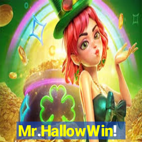 Mr.HallowWin!