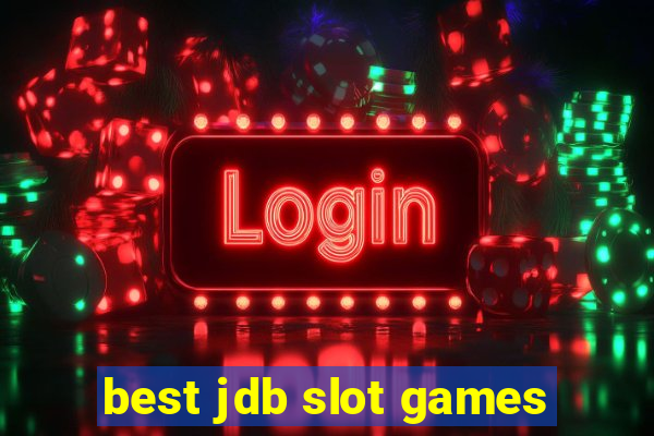 best jdb slot games