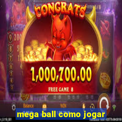 mega ball como jogar