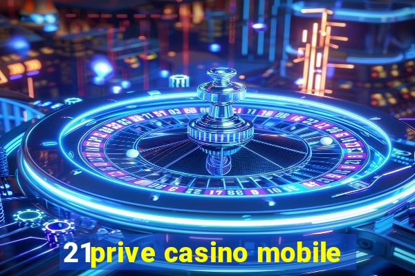 21prive casino mobile