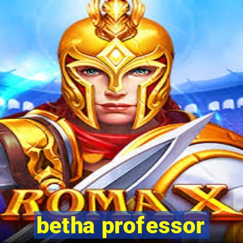 betha professor