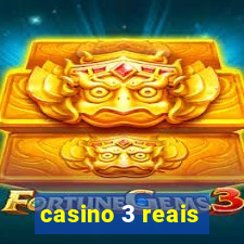 casino 3 reais