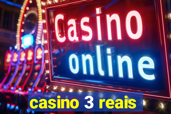 casino 3 reais