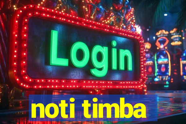 noti timba