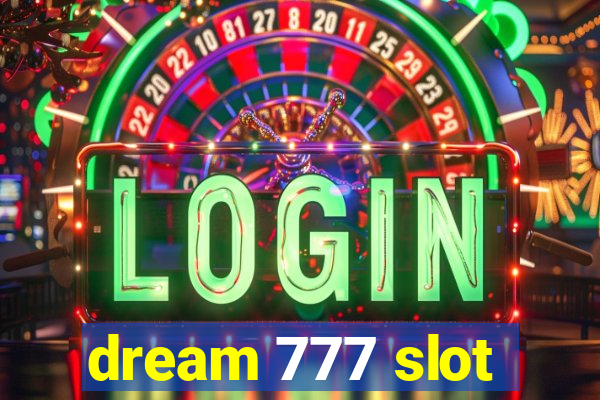 dream 777 slot