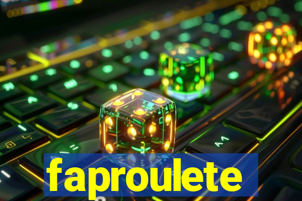 faproulete