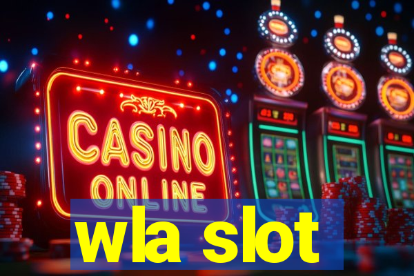 wla slot