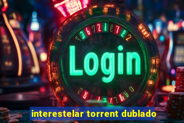 interestelar torrent dublado