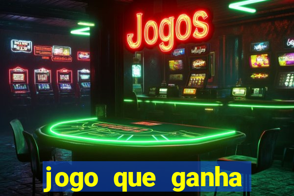 jogo que ganha dinheiro de verdade