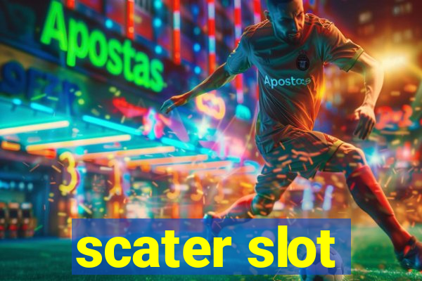 scater slot