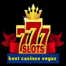 best casinos vegas