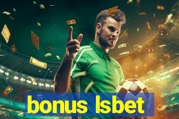 bonus lsbet