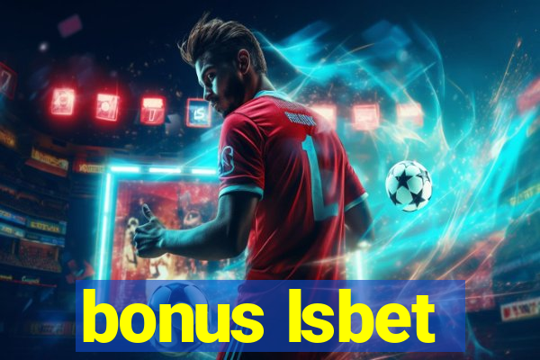 bonus lsbet